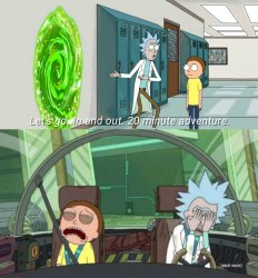 20 minute adventure rick morty meme template