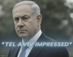 Tel aviv impressed meme template